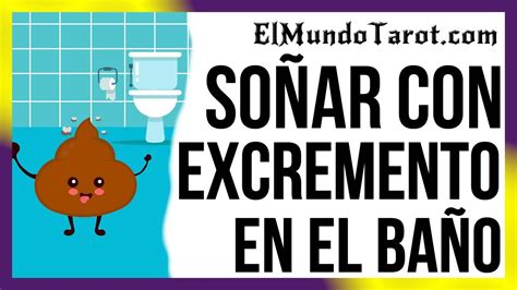 que significa soñar con mucho excremento en un baño|Descubre el significado de soñar con excremento en el baño